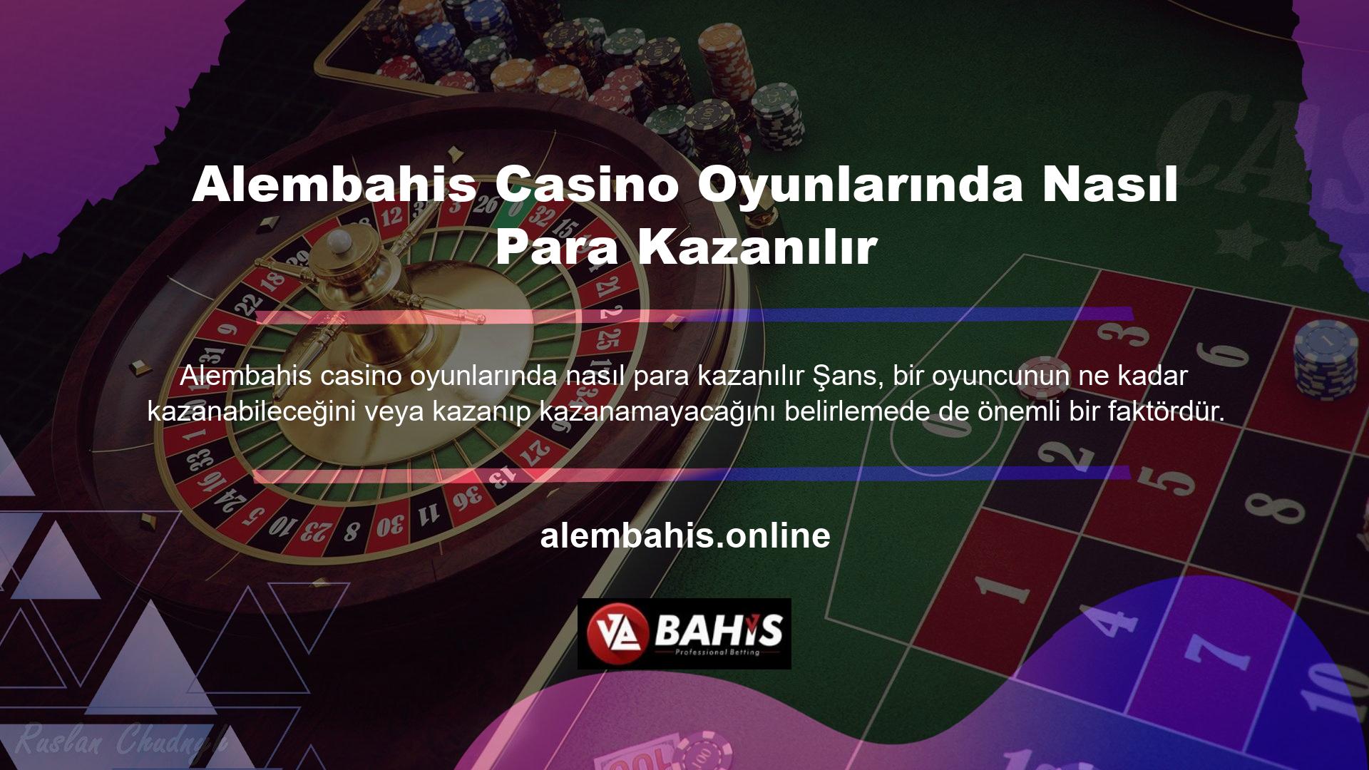 Alembahis casino oyunlarında nasıl para kazanılır